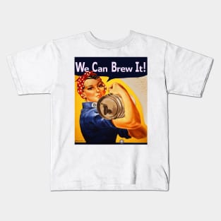 We Can Brew It! Rosie Kids T-Shirt